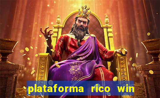 plataforma rico win paga mesmo